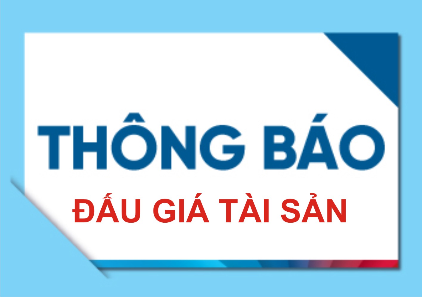 THÔNG BÁO ĐẤU GIÁ TÀI SẢN