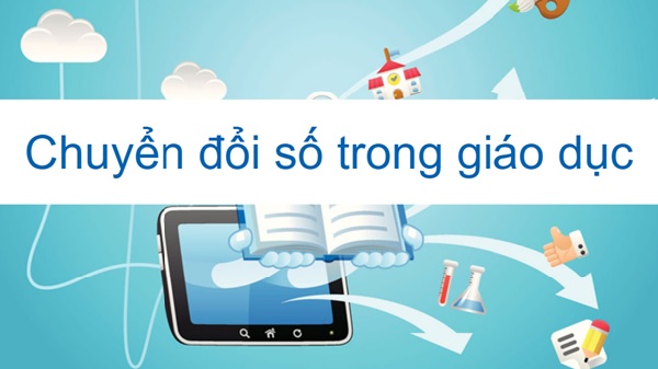 ỨNG DỤNG CHUYỂN ĐỔI SỐ TRONG LĨNH VỰC GIÁO DỤC VÀ ĐÀO TẠO