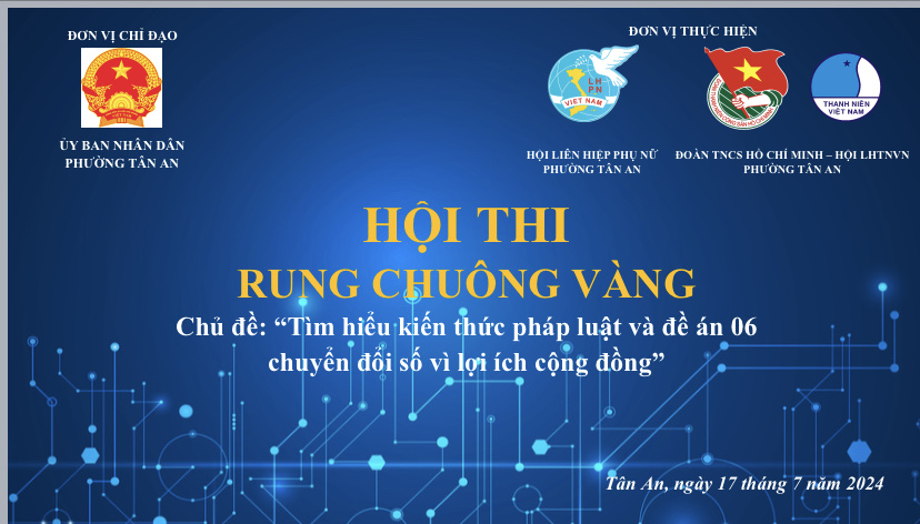 HỘI THI “RUNG CHUÔNG VÀNG” TÌM HIỂU KIẾN THỨC PHÁP LUẬT VÀ ĐỀ ÁN 06 CHUYỂN ĐỔI SỐ VÌ LỢI ÍCH CỘNG ĐỒNG